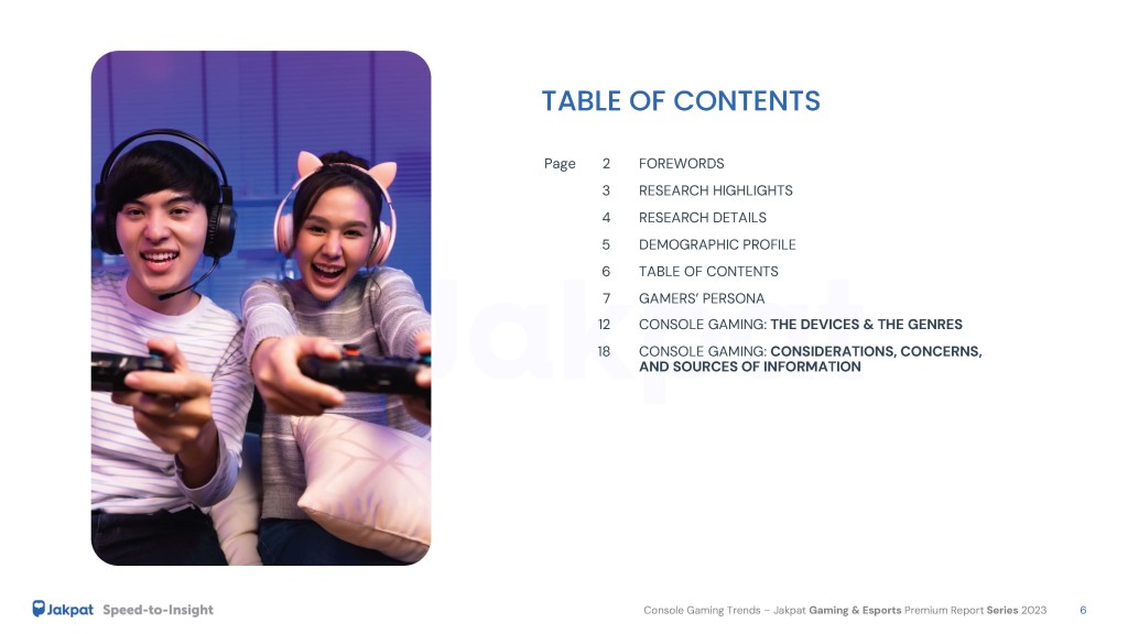 1 Table of Contents Console Gaming Trends - Jakpat Gaming & Esports Premium Report Series 2023